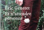 Et n'attendre personne_Eric Genetet Et n'attendre personne_Eric Genetet